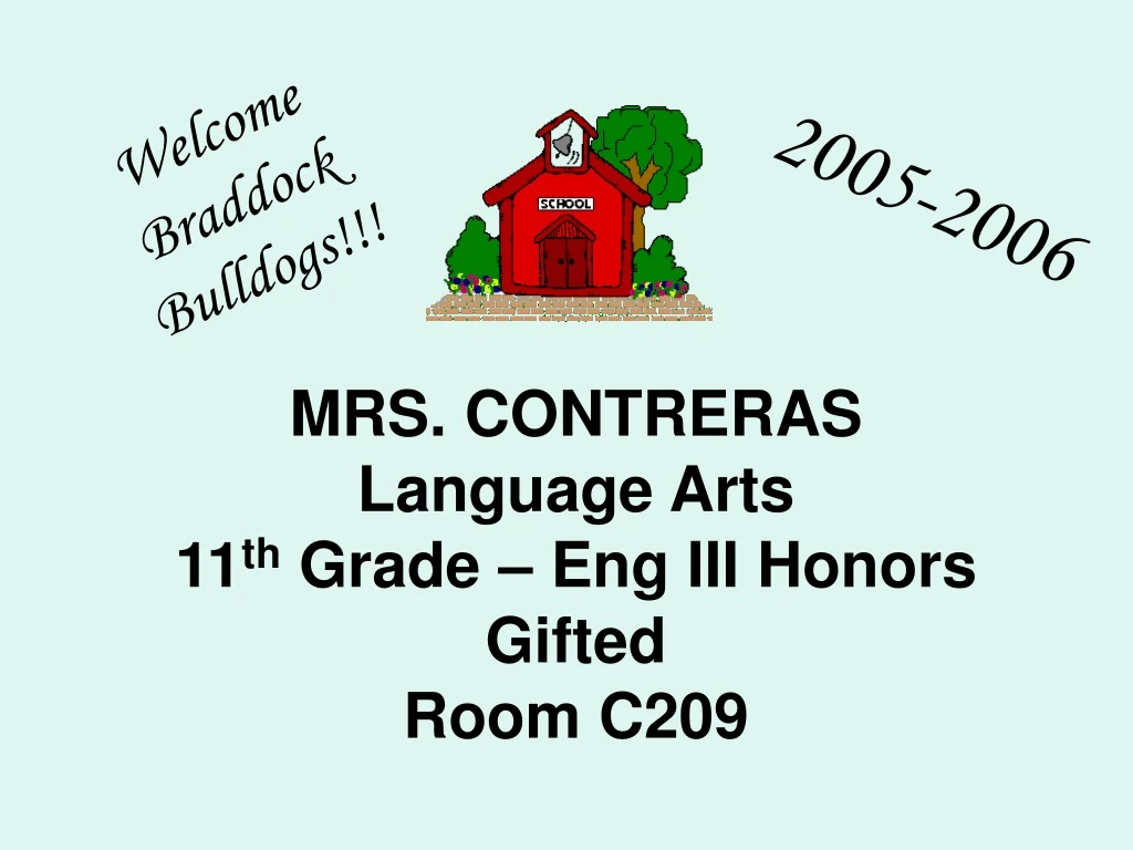 mrs contreras language arts 11 th grade eng iii honors gifted room c209