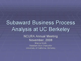 Subaward Business Process Analysis at UC Berkeley - slide 1