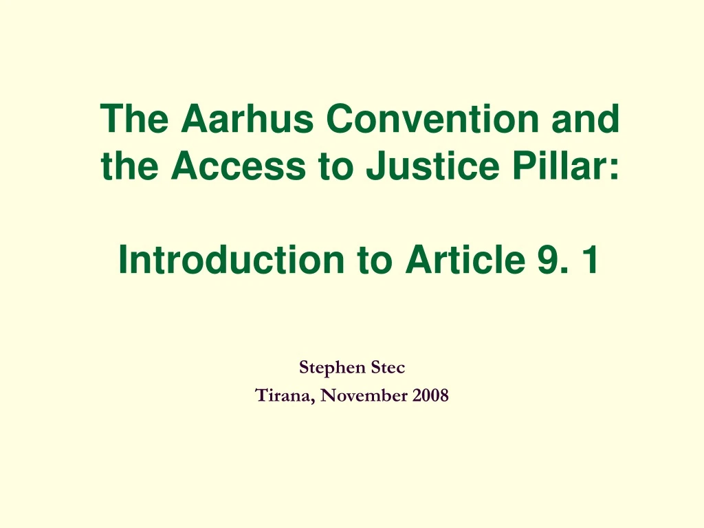 the aarhus convention and the access to justice pillar introduction to article 9 1