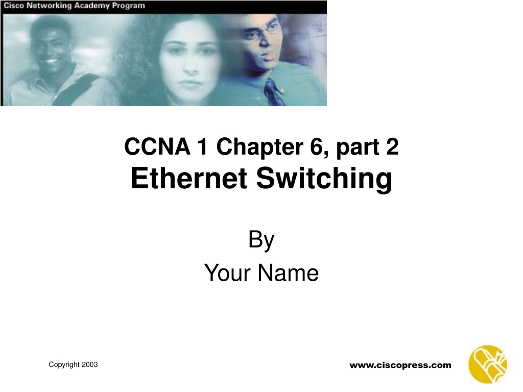 ccna 1 chapter 6 part 2 ethernet switching