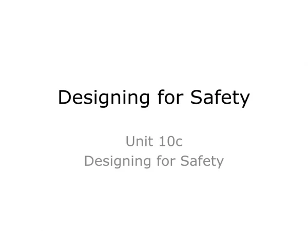 Designing for Safety