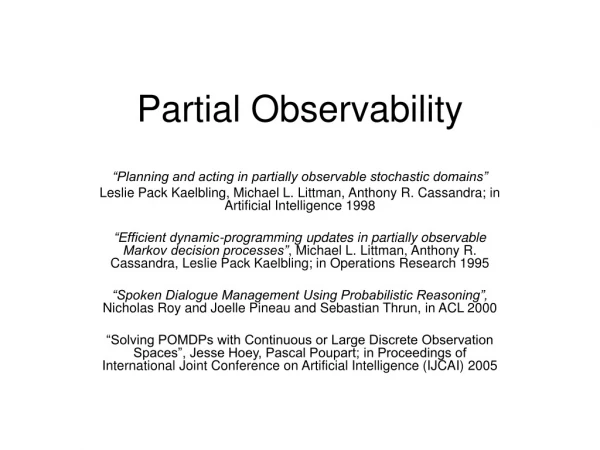 Partial Observability