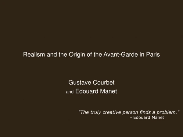 Realism and the Origin of the Avant-Garde in Paris