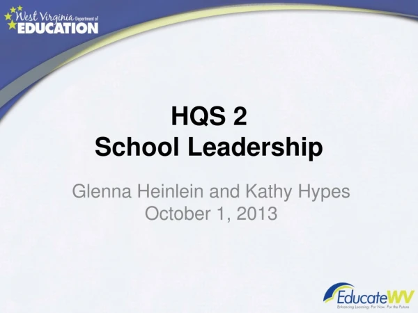 HQS 2 School Leadership