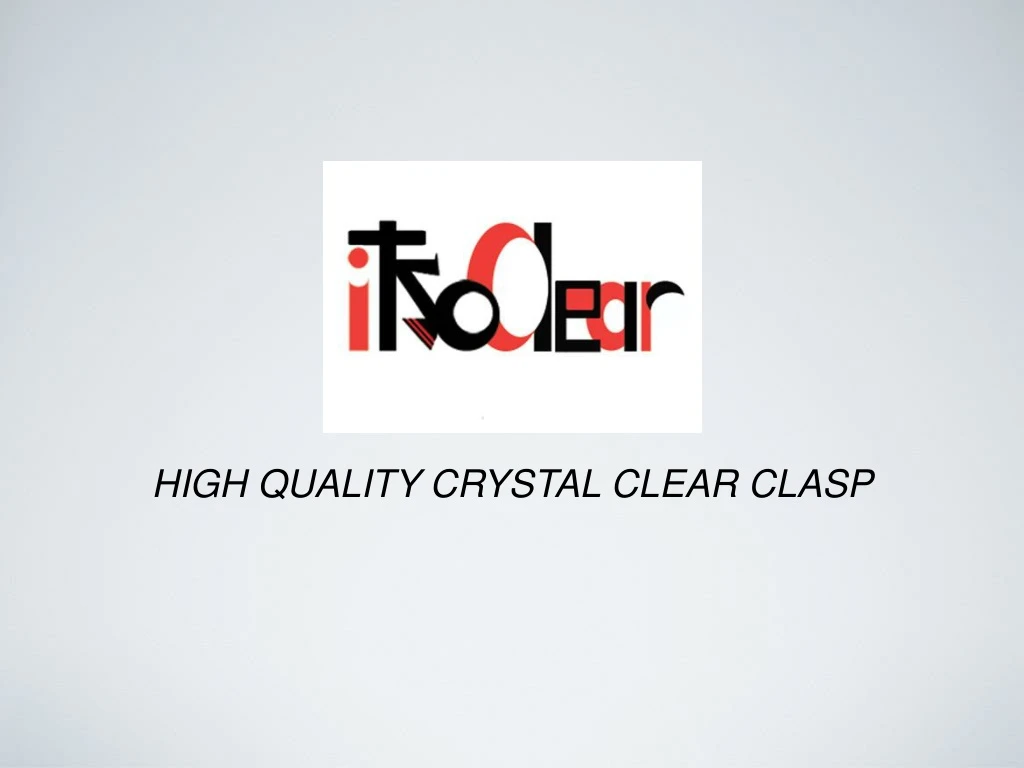 high quality crystal clear clasp