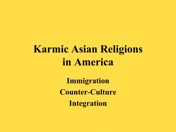 Karmic Asian Religions  in America