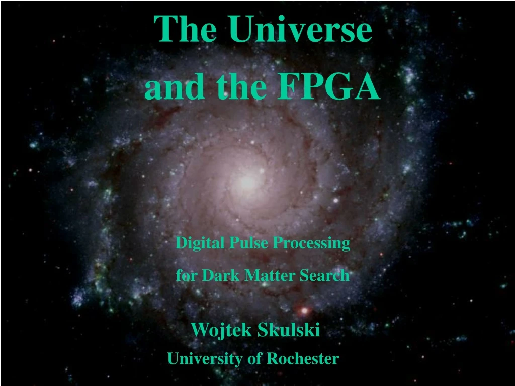 the universe and the fpga digital pulse