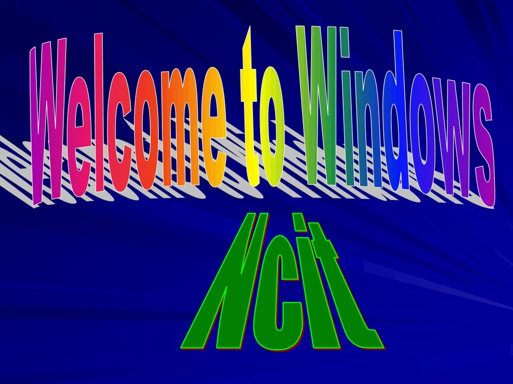 welcome to windows