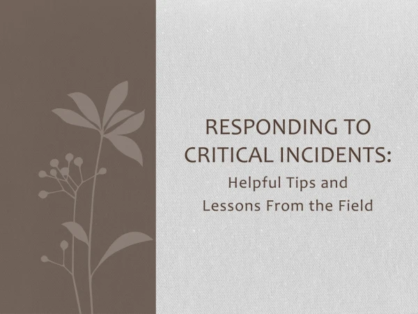 RESPONDING TO Critical incidents:
