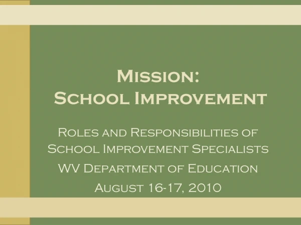 Mission:  School Improvement