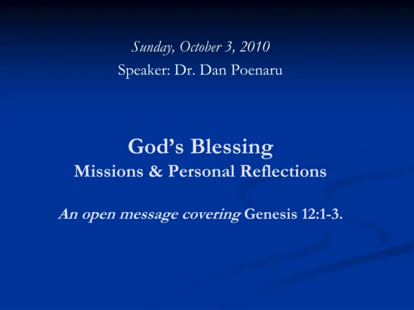 God’s Blessing Missions &amp; Personal Reflections An open message covering  Genesis 12:1-3.