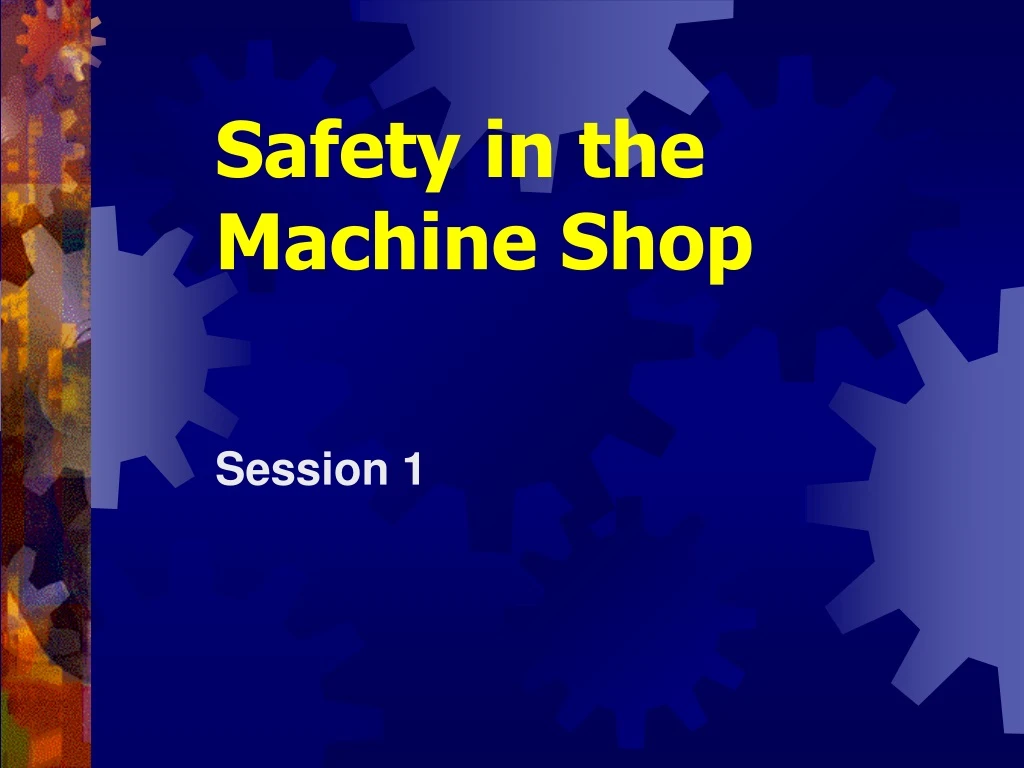 safety in the machine shop