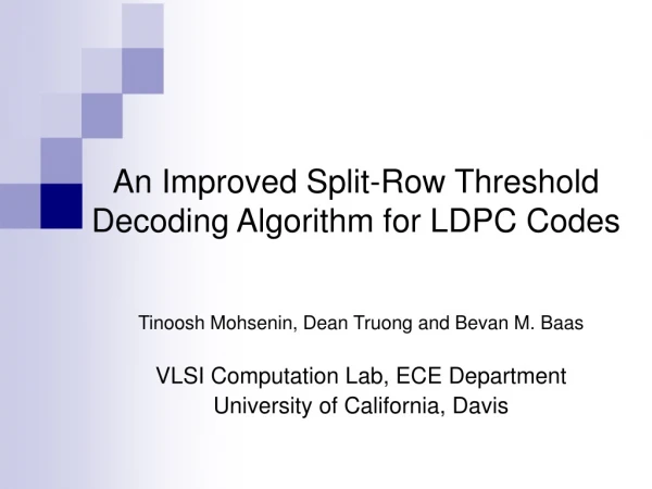 An Improved Split-Row Threshold Decoding Algorithm for LDPC Codes
