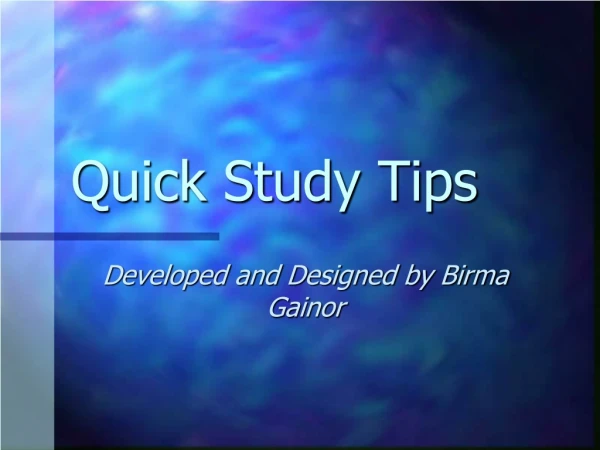 Quick Study Tips