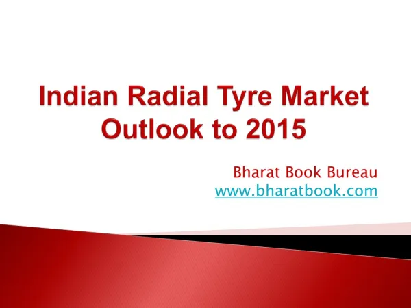 Indian Radial Tyre Market Outlook to 2015