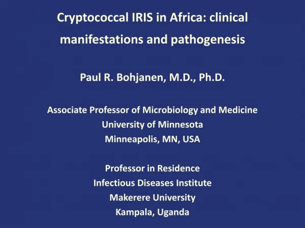 Cryptococcal IRIS in Africa: clinical manifestations and pathogenesis