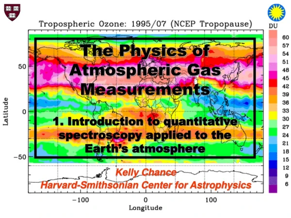 Kelly Chance Harvard-Smithsonian Center for Astrophysics