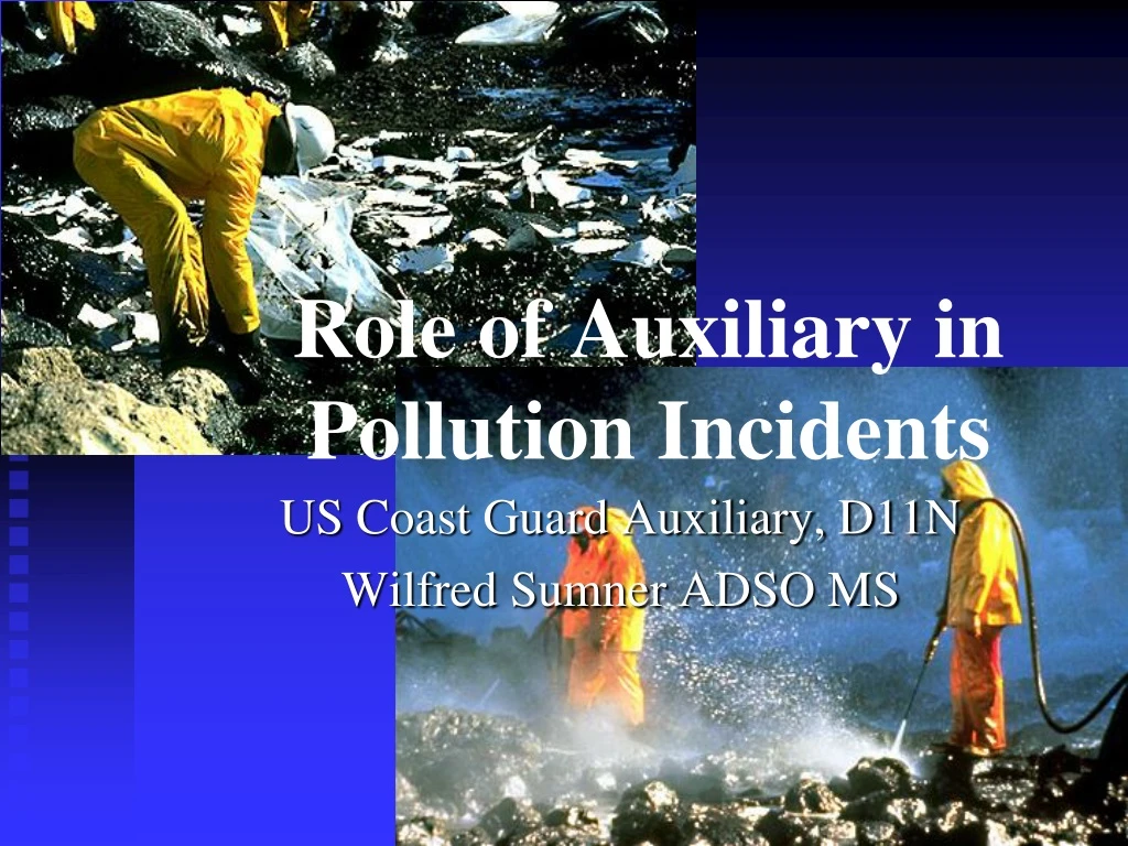 role of auxiliary in pollution incidents