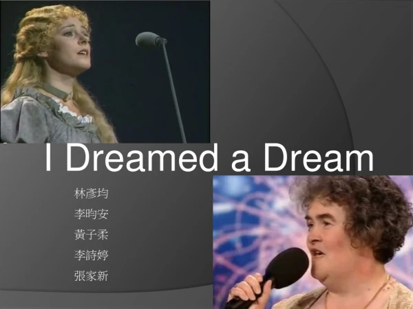 I Dreamed a Dream