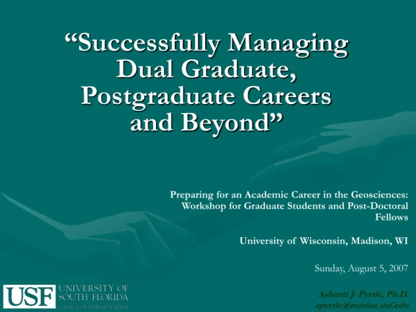 “Successfully Managing Dual Graduate, Postgraduate Careers and Beyond”