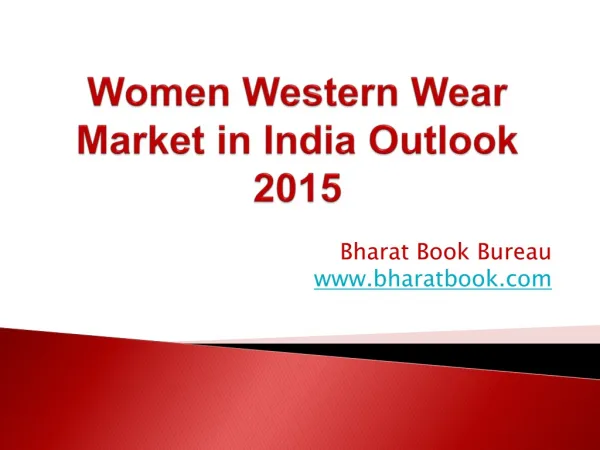 Women Western Wear Market in India Outlook 2015