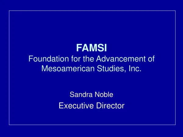 FAMSI Foundation for the Advancement of Mesoamerican Studies, Inc.