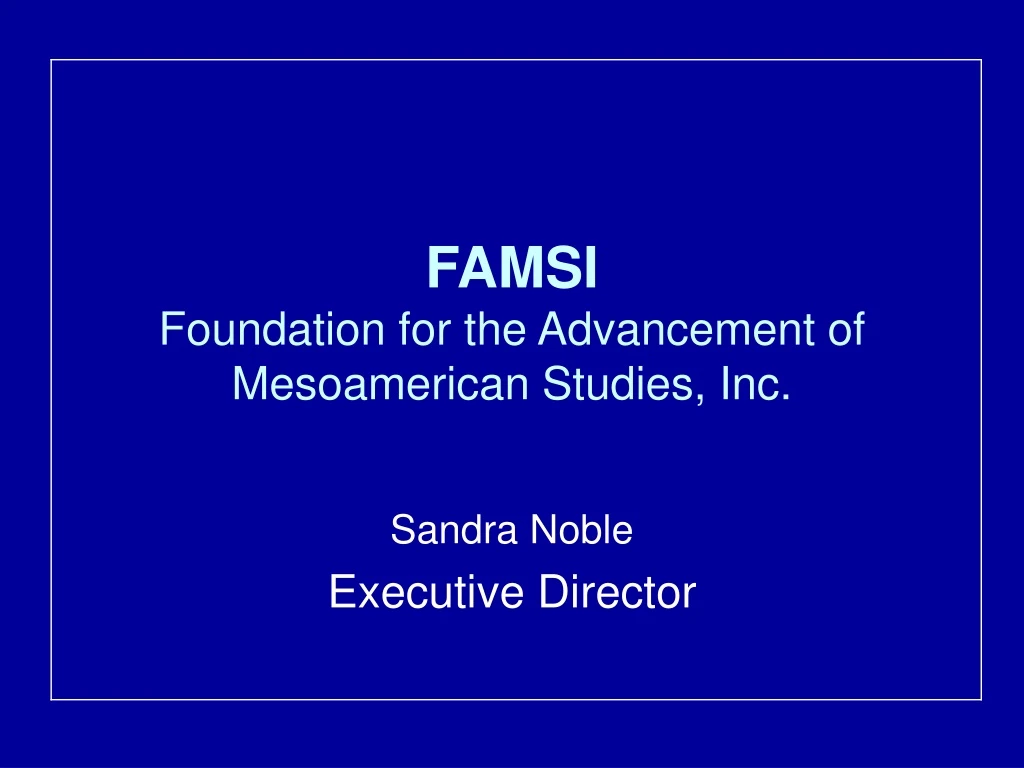 famsi foundation for the advancement of mesoamerican studies inc