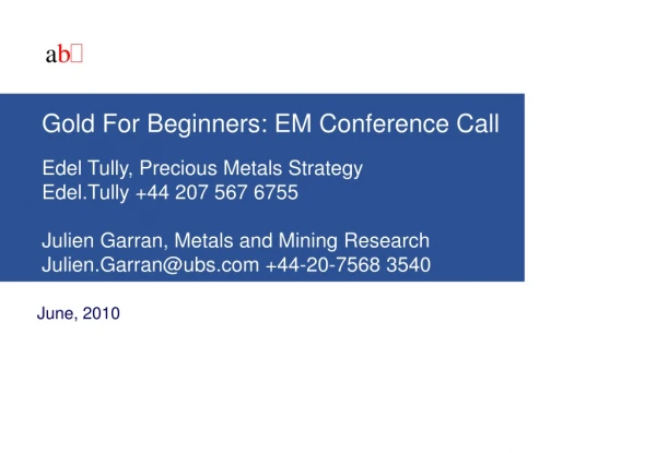 Gold For Beginners: EM Conference Call