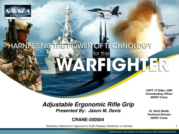 Adjustable Ergonomic Rifle Grip Presented By:  Jason M. Davis CRANE-200004