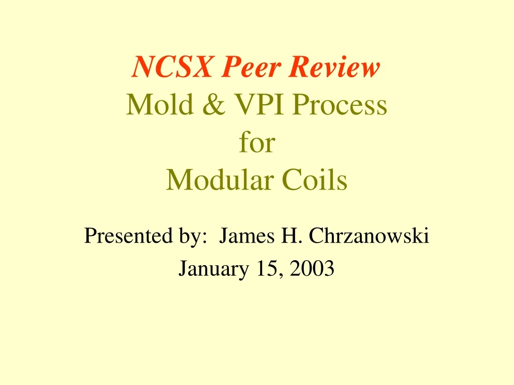 ncsx peer review mold vpi process for modular coils