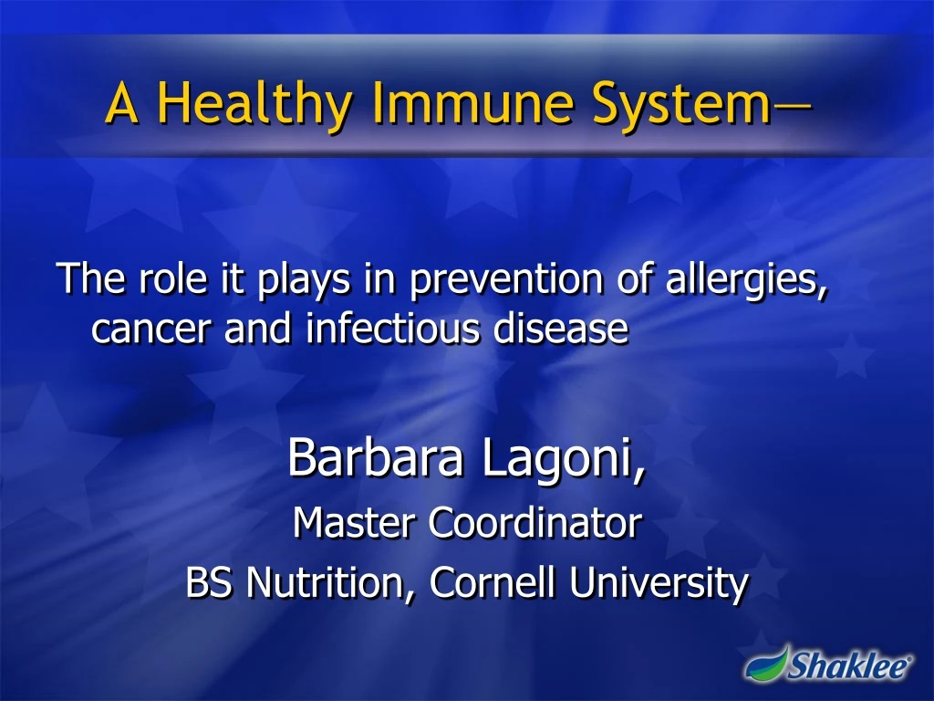 a healthy immune system