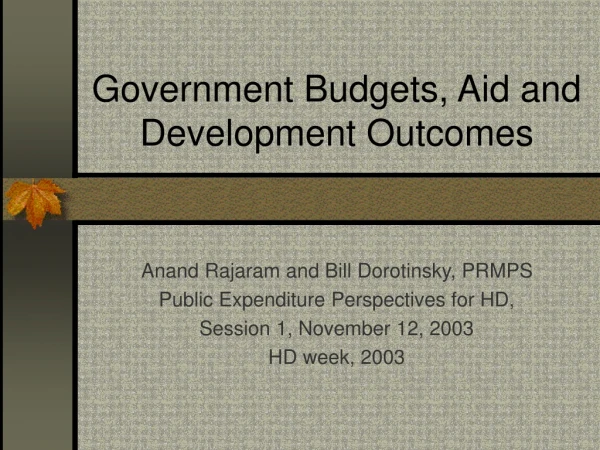 Government Budgets, Aid and Development Outcomes