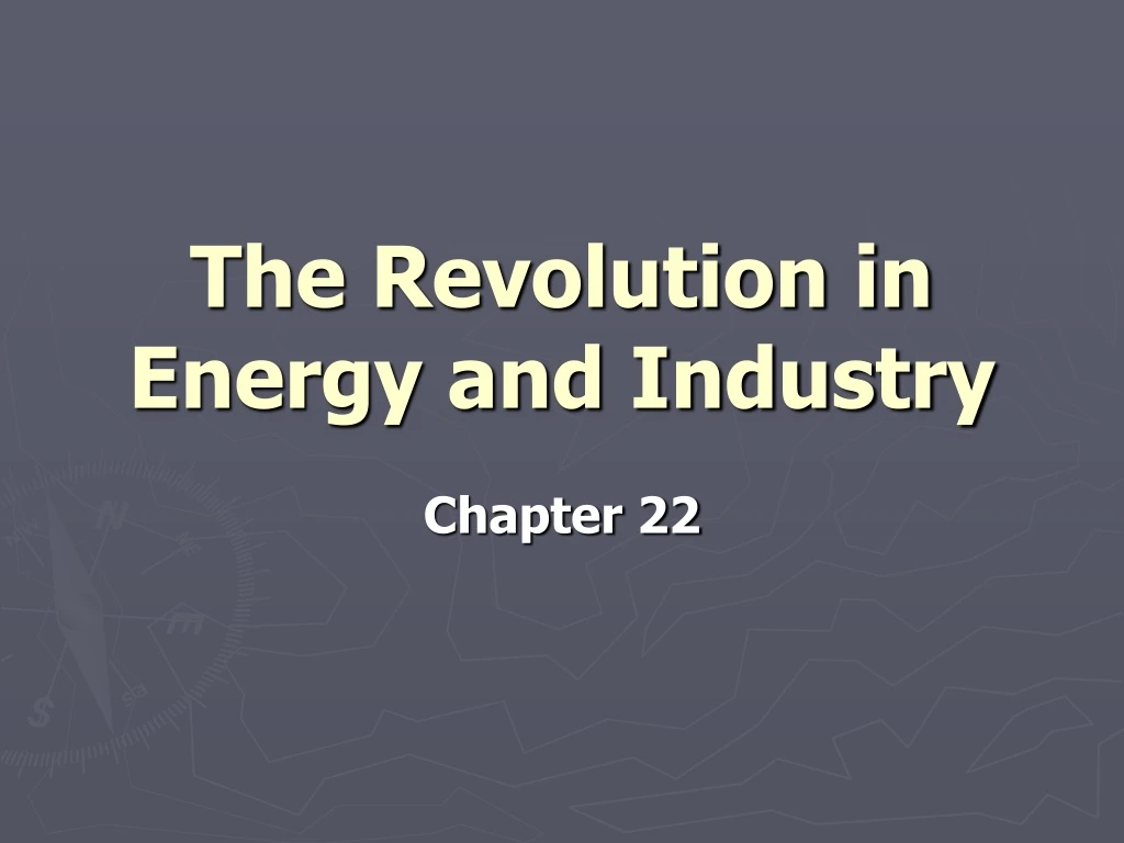 the revolution in energy and industry