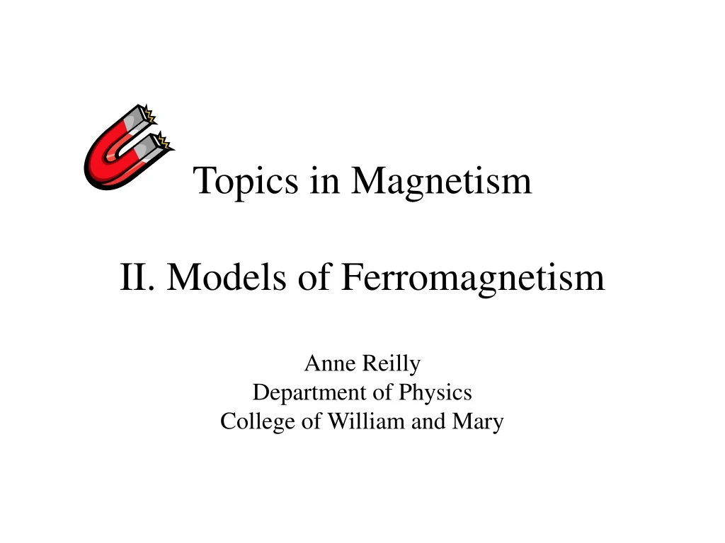 topics in magnetism ii models of ferromagnetism