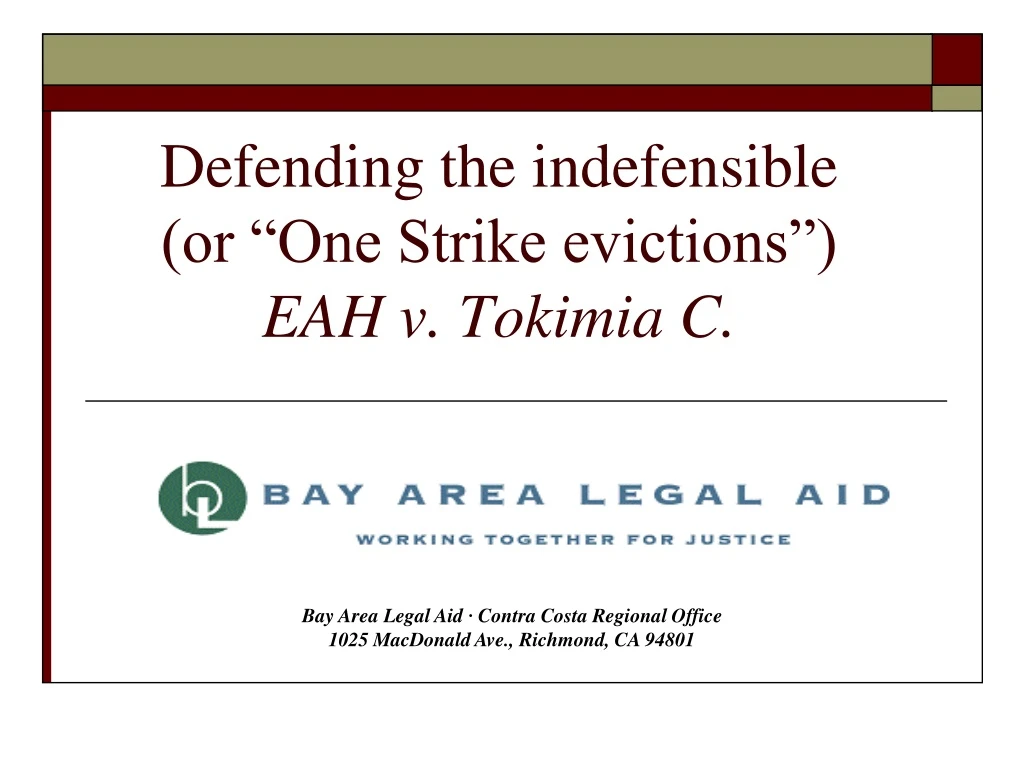 defending the indefensible or one strike evictions eah v tokimia c