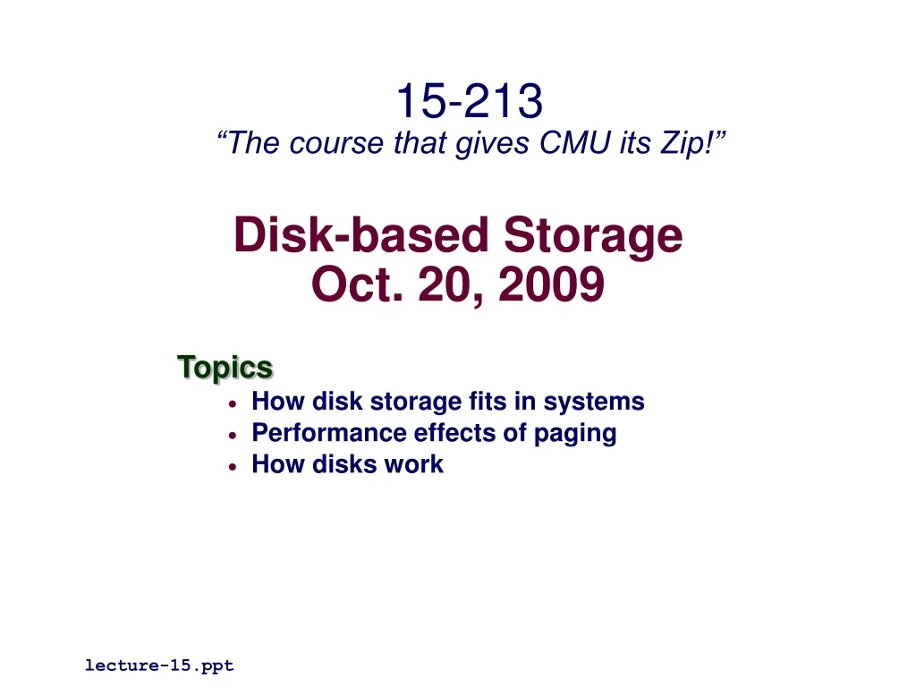 disk based storage oct 20 2009