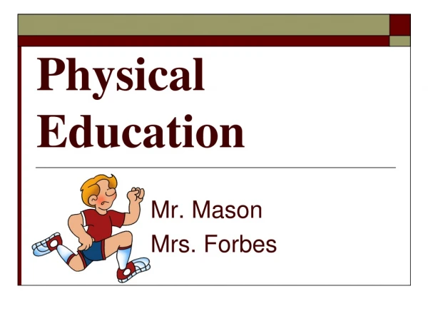 Physical Education