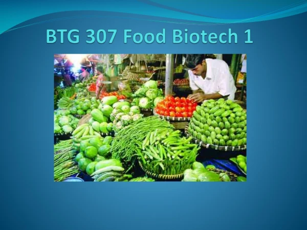 BTG 307 Food Biotech 1