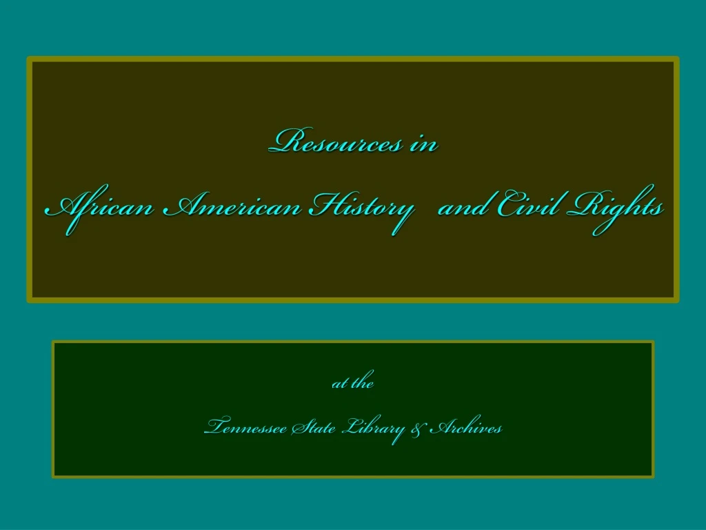 resources in african american history and civil rights