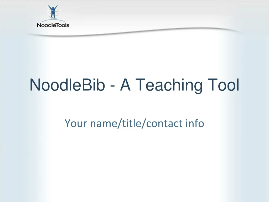 noodlebib a teaching tool
