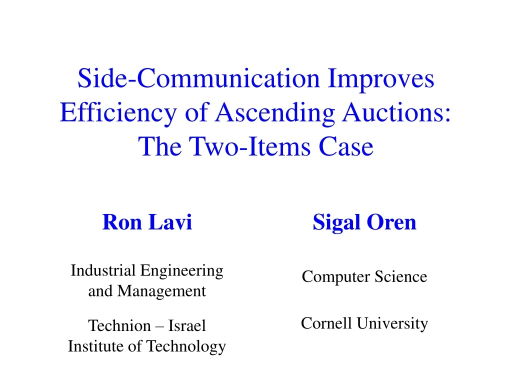 side communication improves efficiency of ascending auctions the two items case
