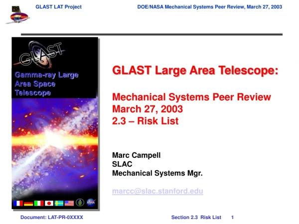 GLAST Large Area Telescope: Mechanical Systems Peer Review March 27, 2003 2.3 – Risk List