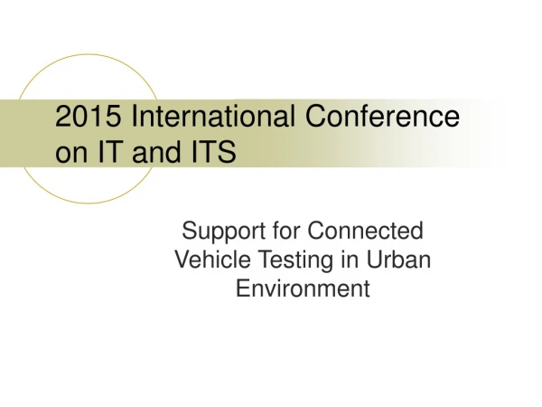 2015 International Conference on IT and ITS