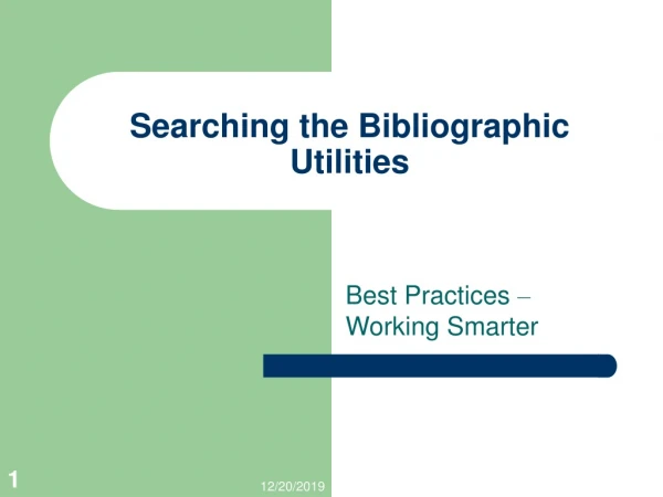 Searching the Bibliographic Utilities