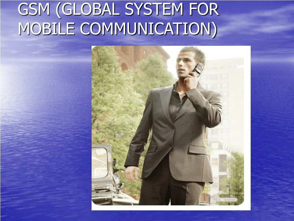 gsm global system for mobile communication