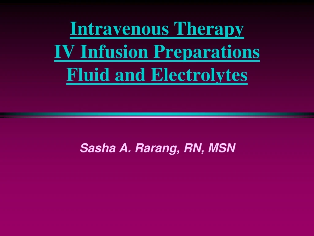 intravenous therapy iv infusion preparations fluid and electrolytes