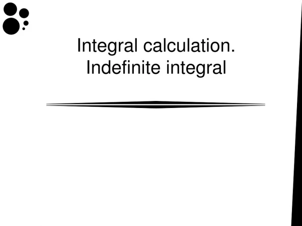 Integral calculation.  Indefinite integral