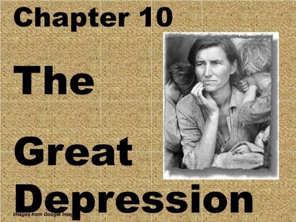 Chapter 10 The Great Depression  1929-1941