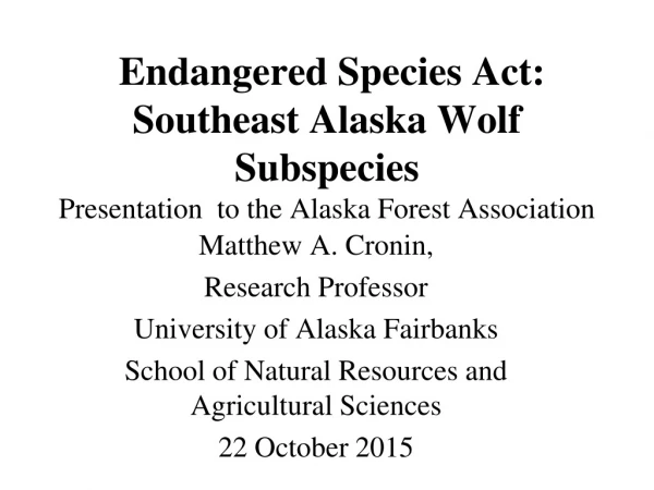 Matthew A. Cronin,  Research Professor University of Alaska Fairbanks
