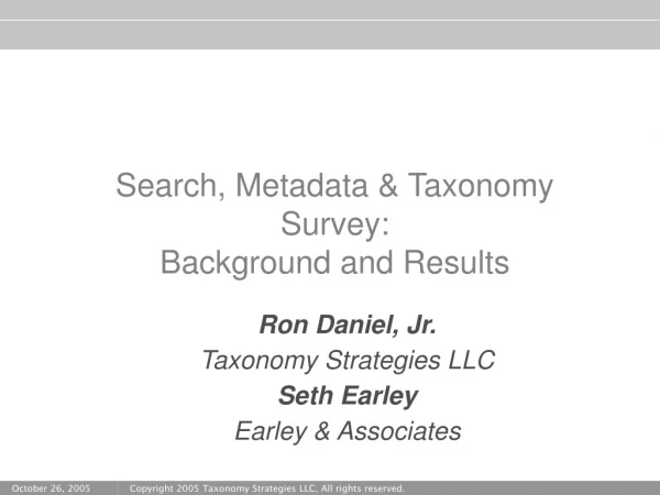 Search, Metadata &amp; Taxonomy Survey: Background and Results